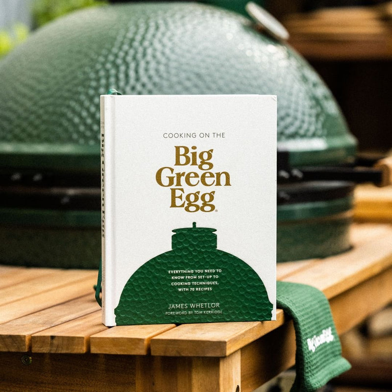 Cooking on the Big Green Egg - The Garden HouseBig Green Egg